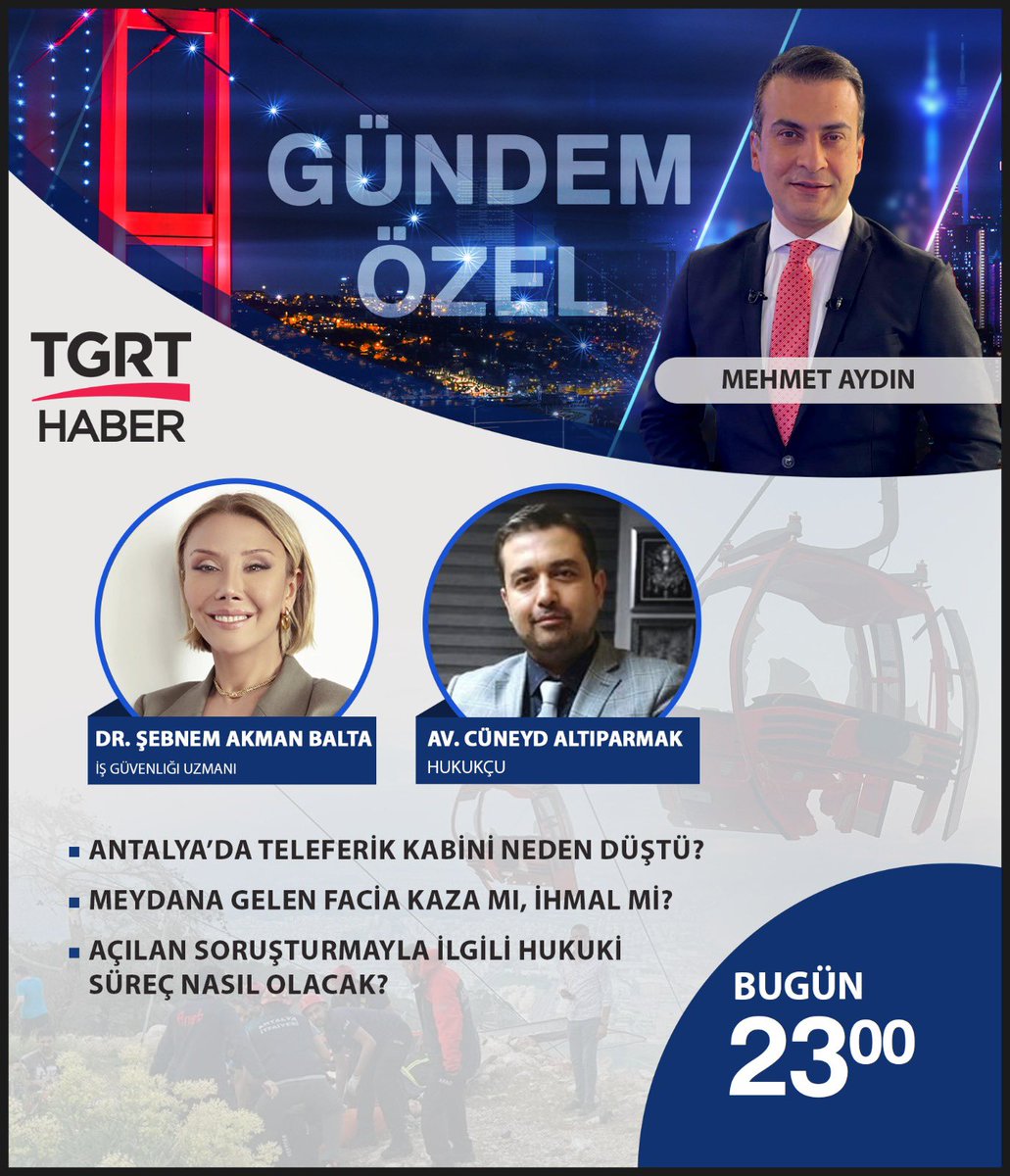 Bu gece TGRT’de Antalya’daki teleferik kazasını ve hukuki süreci konuşacağız, bekleriz… @tgrthabertv @mehmetaydintv @AkmanSebnem