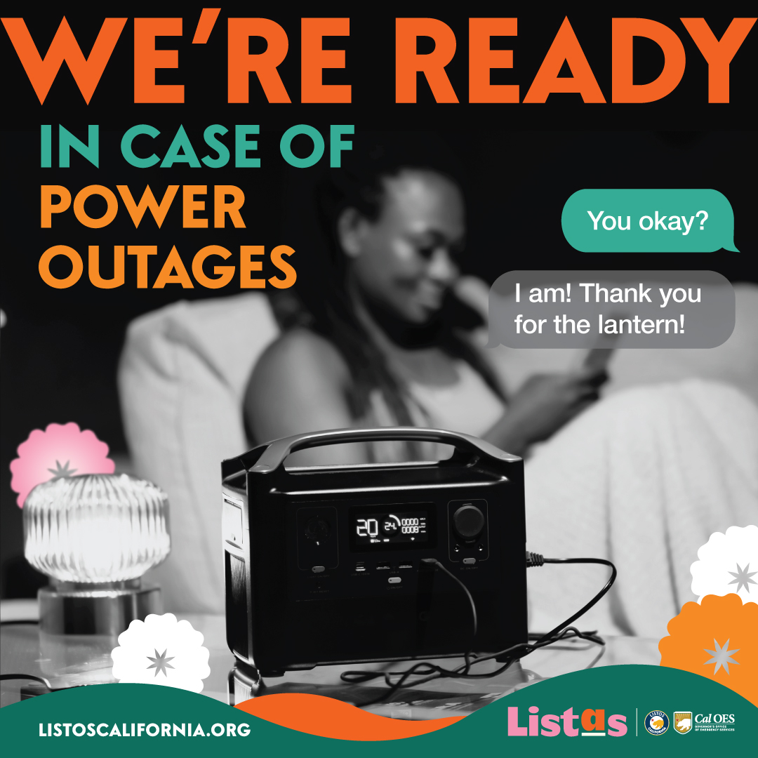 Whether you reach out through text or phone call, make sure your emergency contact list is up to date. Planning ahead for power outages is the best way to ensure everyone’s safety until the lights come back on. Start making your plan at listoscalifornia.org #SomosListas