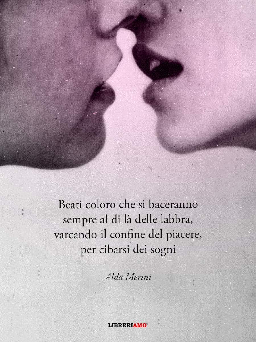 #VentagliDiParole #QualcosaDiPiùAlto
#giornatamondialedelbacio

Alda Merini 🌹
.