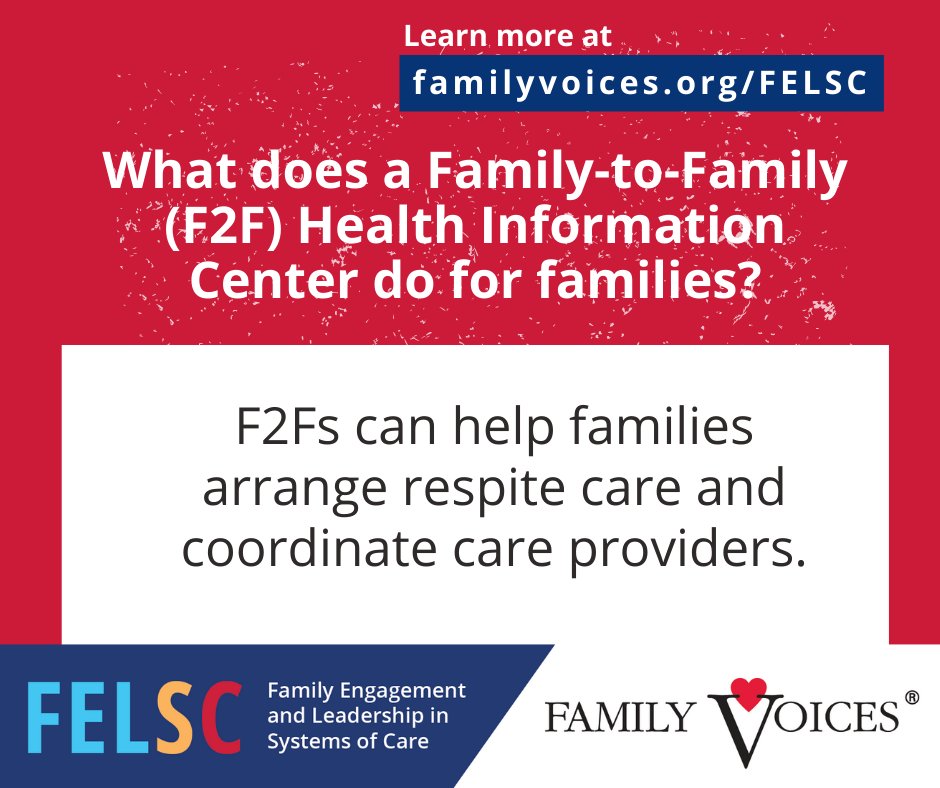 What does a Family-to-Family (F2F) Health Information Center do for families? F2Fs can help families arrange respite care and coordinate care providers. Learn more and find your local F2F at familyvoices.org/FELSC. @HRSAgov #CYSHCN #ChildrensHealth