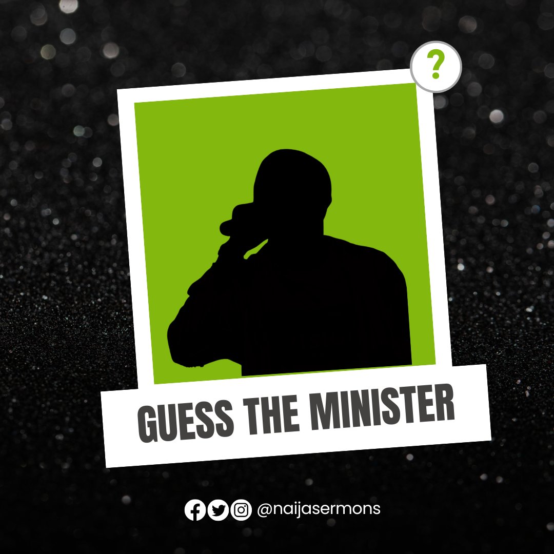 Can you guess the Music Minister?

#questionoftheday
#naijasermon