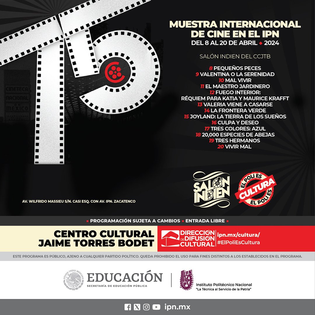 #CineclubIPN Abril 2024. 75 Muestra Internacional de Cine en el @IPN_MX. ipn.mx/cultura/

📅 Hasta el 20 de abril. ⏰ 12:00 y 19:00 horas.📍#SalónIndien, #CCJTB. 🎟️ #EntradaLibre (Sin Registro Previo).

#ElPoliEsCultura.