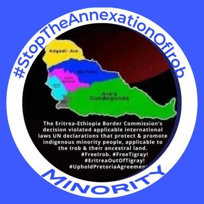 #StopAnnexingIrob #EritreaOutOfTigray #Justice4Irob @hrw @UN_HRC @eu_echo @UNGeneva @StateDept
