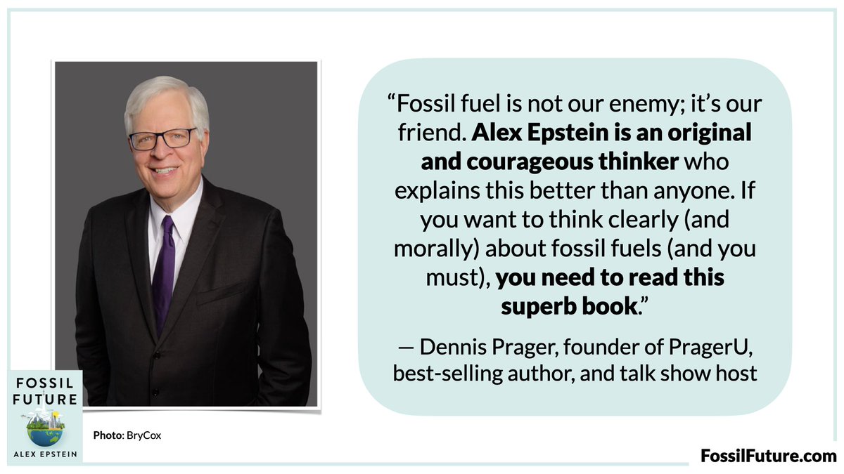 'Fossil fuel is not our enemy; it's our friend. Alex Epstein is an original and courageous thinker who explains this better than anyone. If you want to think clearly (and morally) about fossil fuels (and you must), you need to read this superb book' -@DennisPrager