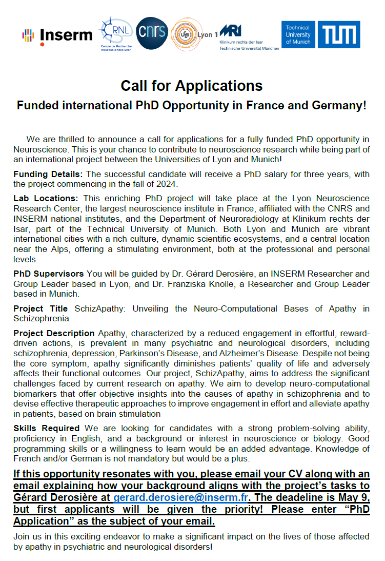 *** Please share! *** 🙏
Funded International PhD opportunity in Neuroscience between Lyon / France and Munich / Germany! The project is on the neuro-computational basis of apathy in Schizophrenia. More details in the document attached below! contact: gerard.derosiere@inserm.fr