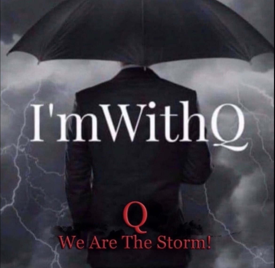 I’m With Q 
#WeAreTheStorm 
#SaveTheChildrenWorldWide