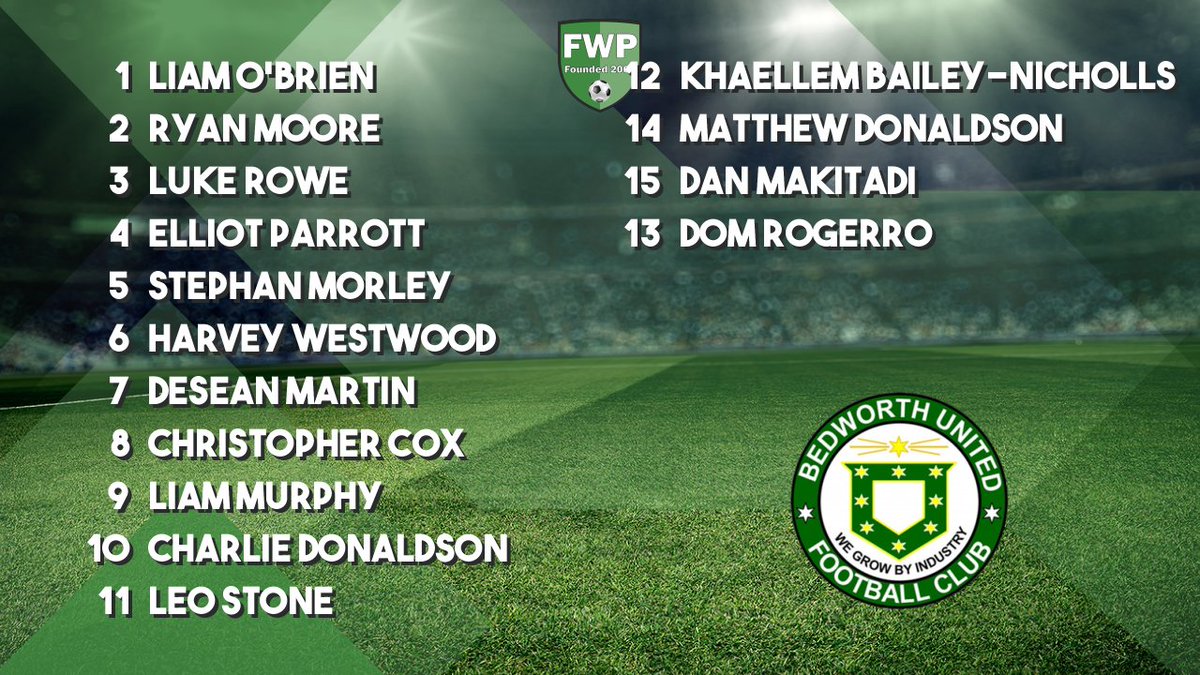 BEDWORTH UNITED: O'Brien Moore Rowe Parrott Morley Westwood Martin Cox Murphy Donaldson Stone; SUBS: Bailey-Nicholls Donaldson Makitadi Rogerro @PitchingIn_