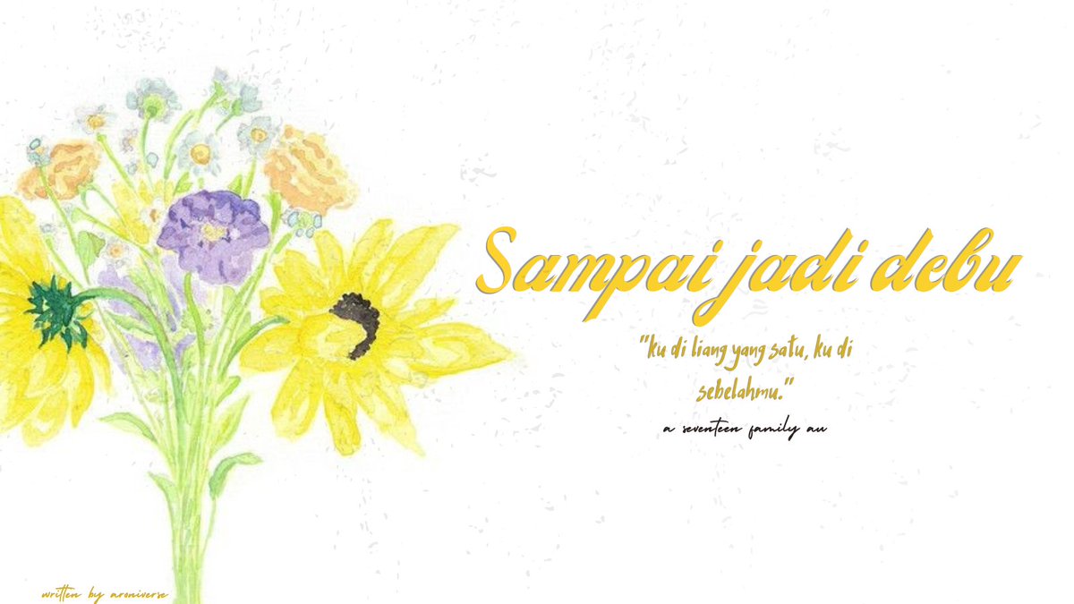 aroniverse's tweet photo. sampai jadi debu.
; ditulis dengan sendu untuk mereka yang tak akan pernah bersatu

—— a seventeen family au
© aroniverse, 24 https://t.co/X5X3MuYo3o