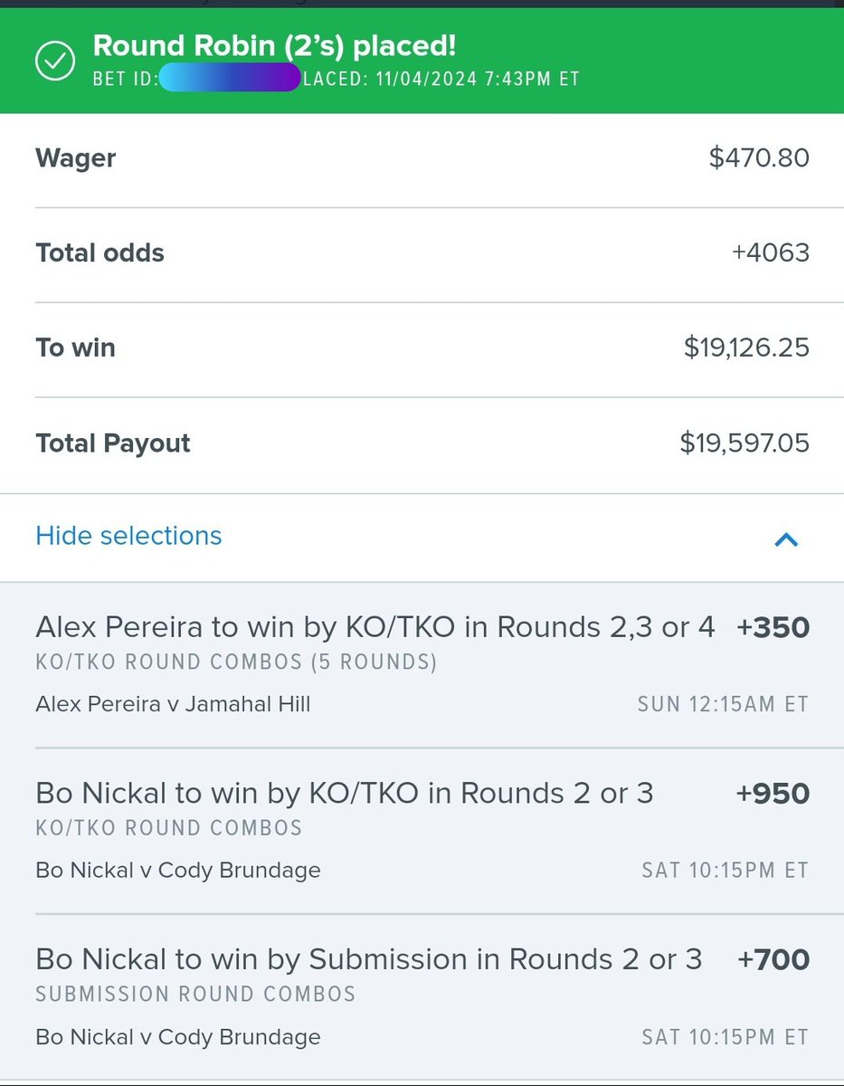 #UFC300 #ShootForTheMoon Parlays

$235 for $10,867
🥊Pereira KO 234
🥊Nickal KO23

$235 for $8,280
🥊Pereira KO 234
🥊Nickal Sub23

I think Bo fight starts round 2, and I think the Alex fight takes a round to get started.

Good Luck All

❤️ & 🔁