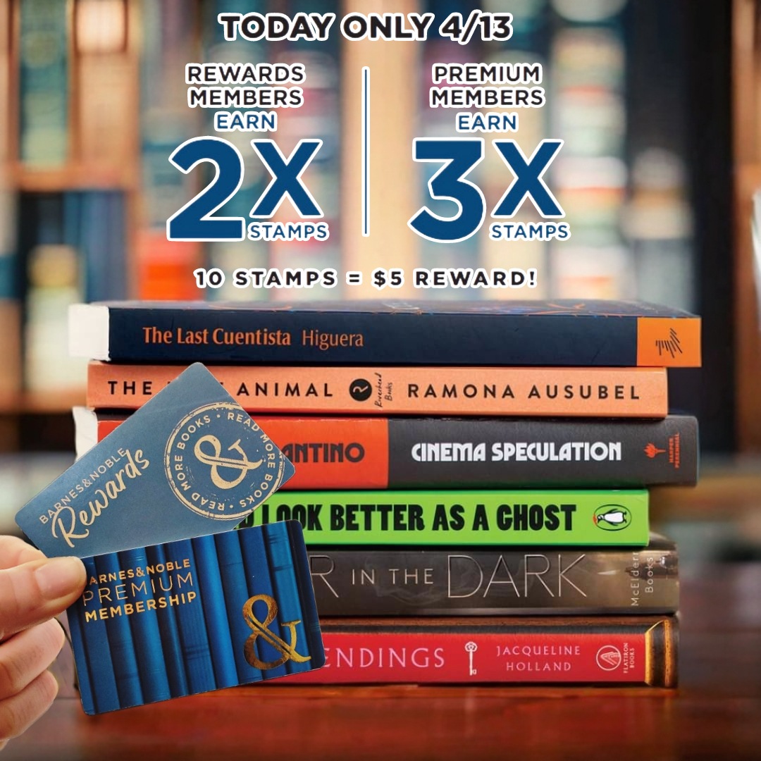 It's officially been 1 year since B&N launched its new membership program! In celebration (for today only), Premium and Rewards Members will earn triple and double the stamps! How exciting is that?! If you aren't a member, talk to a bookseller to get started on saving!