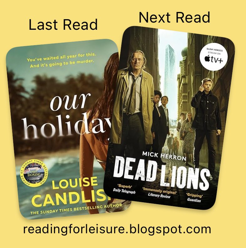 Filled with drama, #OurHoliday from @louise_candlish and @HQstories raises plenty of moral questions. Next up is #DeadLions from #MickHerron. I want to be up to date before the next series of #SlowHorses
