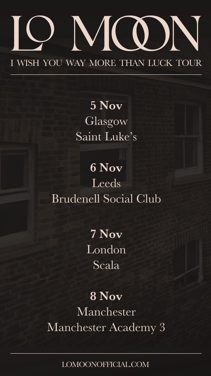 THE UK IN NOVEMBER. WHAT COULD BE BETTER? lomoonofficial.com/tour