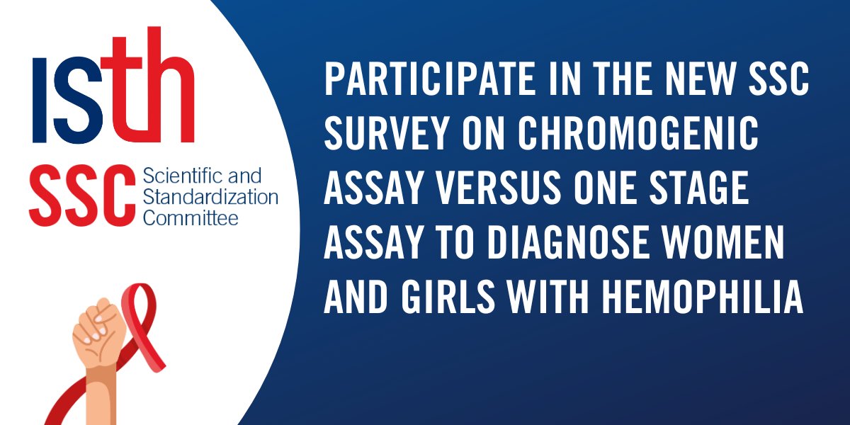 We invite you to take our latest SSC survey on chromogenic assay versus one stage assay to diagnose women and girls with #hemophilia! Click here to learn more: isth.org/news/news.asp?…