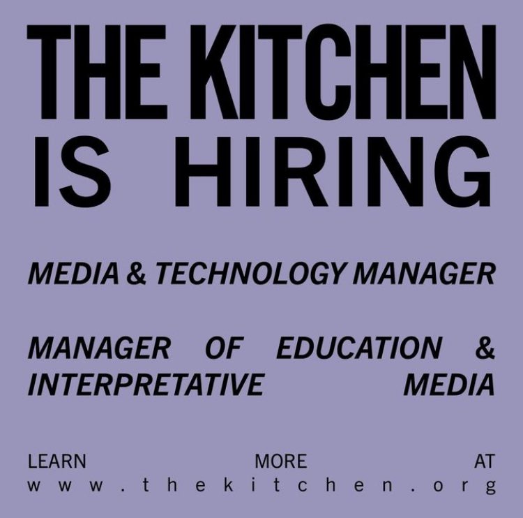 @TheKitchen_NYC is hiring thekitchen.org/jobs/