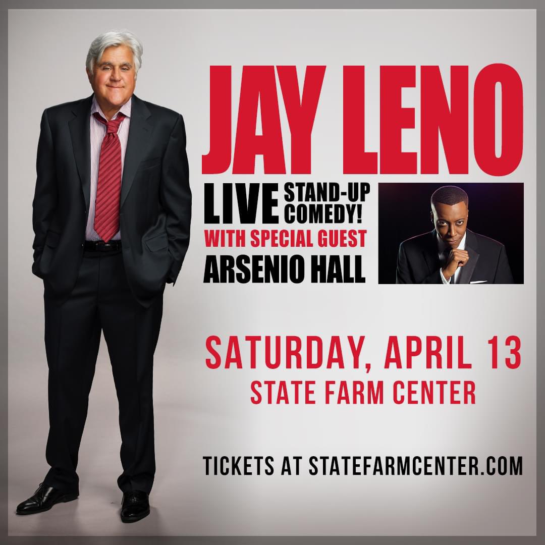 Comic legend Jay Leno performs TONIGHT at the State Farm Center! Special guest Arsenio Hall opens. It’s not too late to get your tickets 👉 StateFarmCenter.com/Leno