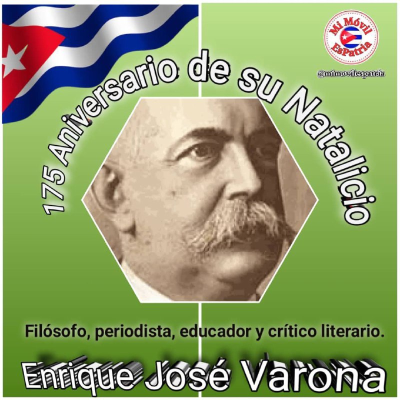 Se cumplen hoy 175 años del natalicio de Enrique José Varona, notable profesor universitario, ensayista y filósofo, con gran influencia en la educación cubana. #CubaViveEnSuHistoria