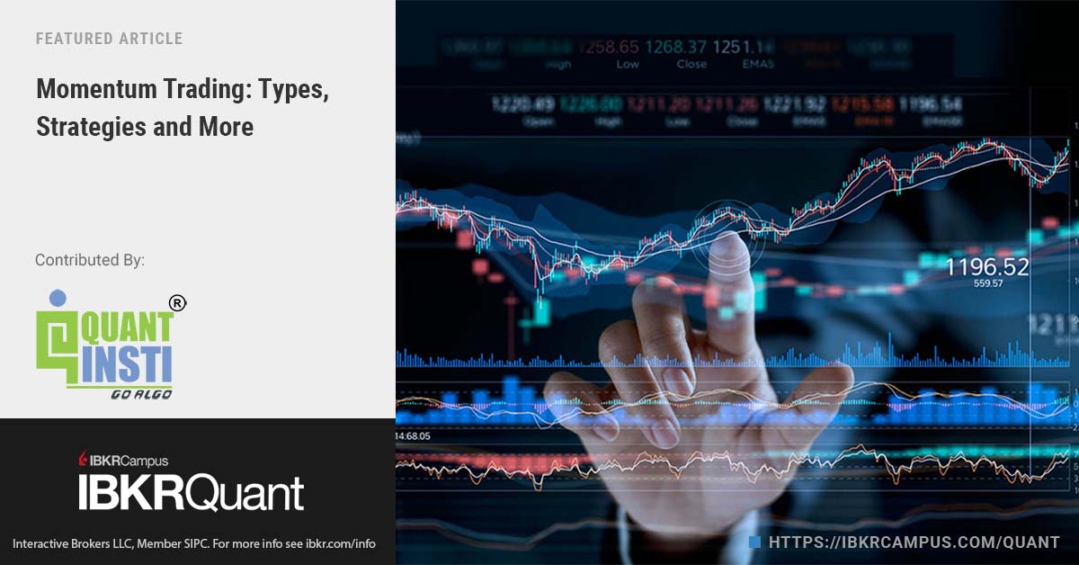 Are you interested in learning about momentum trading? @QuantInsti has the answer! ibkrcampus.com/v9da #FinTech