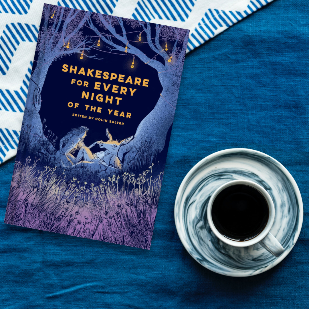 'By Jove, a veritable feast of highlights from Shakespeare's work, to be nibbled every night of the year' Deborah Maclaren, LoveReading MD Shakespeare for Every Night of the Year by Colin Slater @BatsfordBooks Immerse yourself in the words of the Bard: l8r.it/tOGD