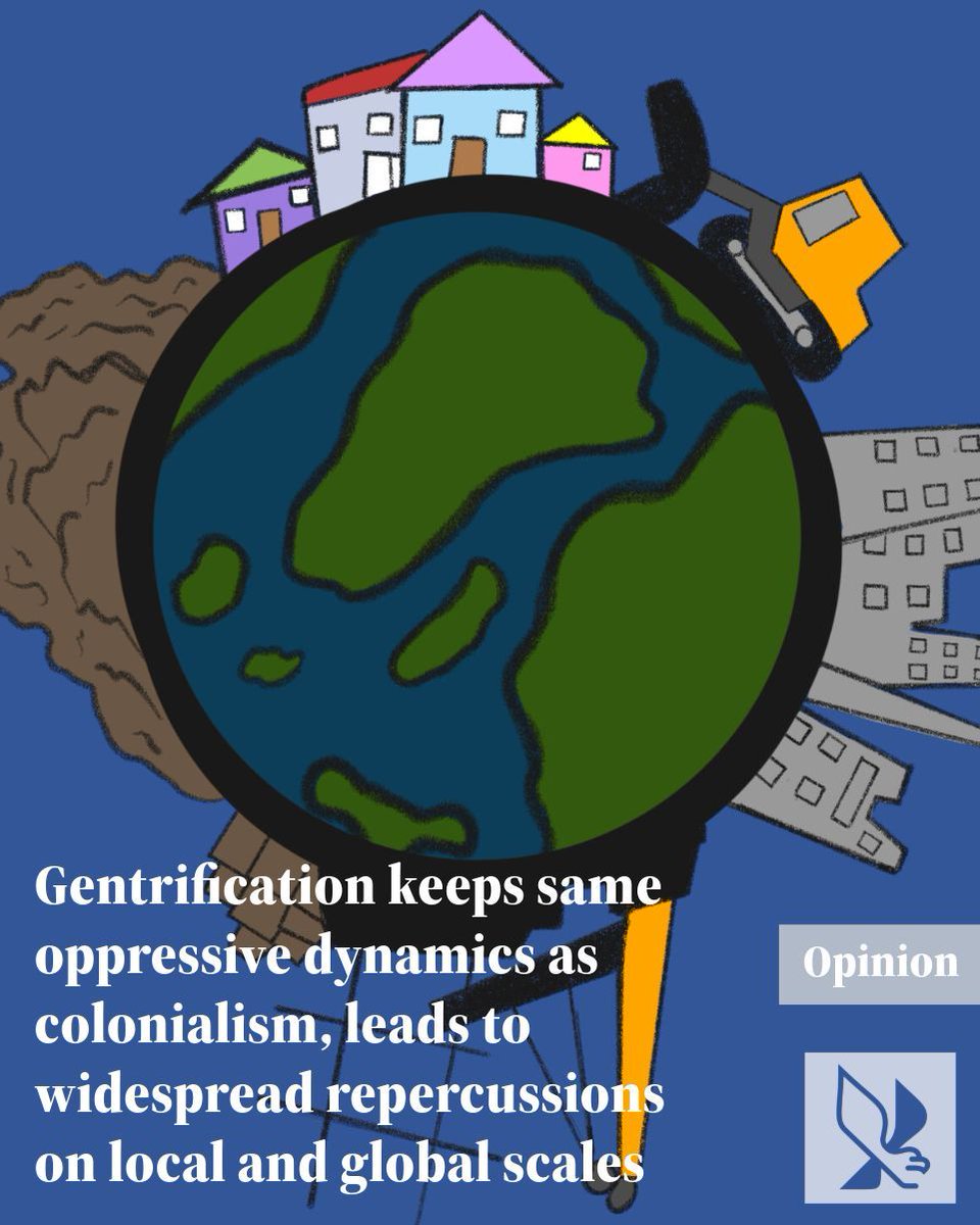 OPINION: Gentrification keeps same oppressive dynamics as colonialism, leads to widespread repercussions on local and global scales 📝: @m3lan13h 🖼️: Haley Jennings Read more: buff.ly/43R8Zce