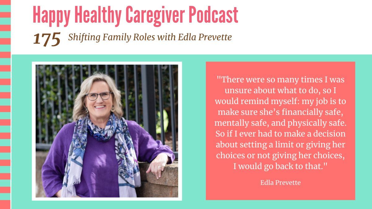 'There were so many times I was unsure about what to do, so I would remind myself: my job is to make sure she’s financially safe, mentally safe, and physically safe. So if I ever had to make a decision about setting a limit or giving... happyhealthycaregiver.com/podcast/edla-p… via @HHCaregiver