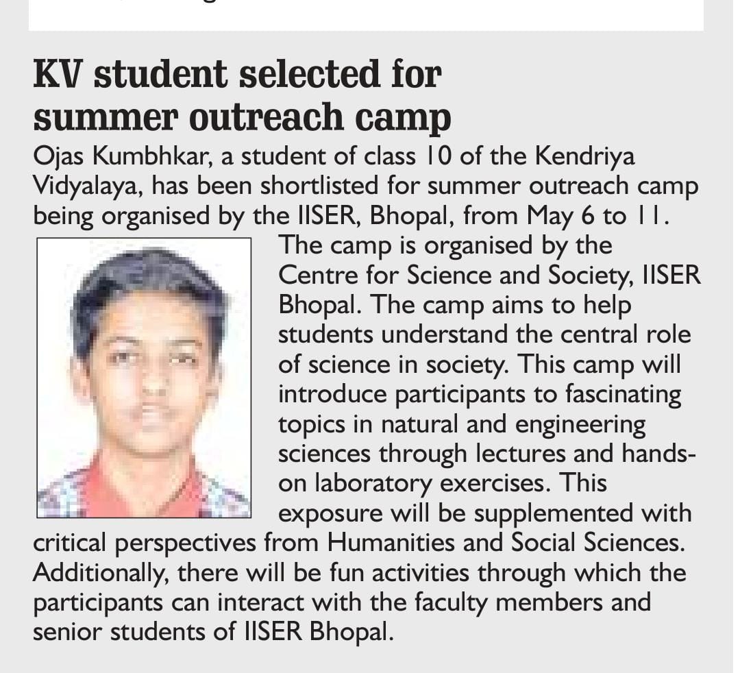 Mas. Ojas Kumbhkar, class X student of PM SHRI KENDRIYA VIDYALAYA UJJAIN has selected for IISER BHOPAL outreach program.