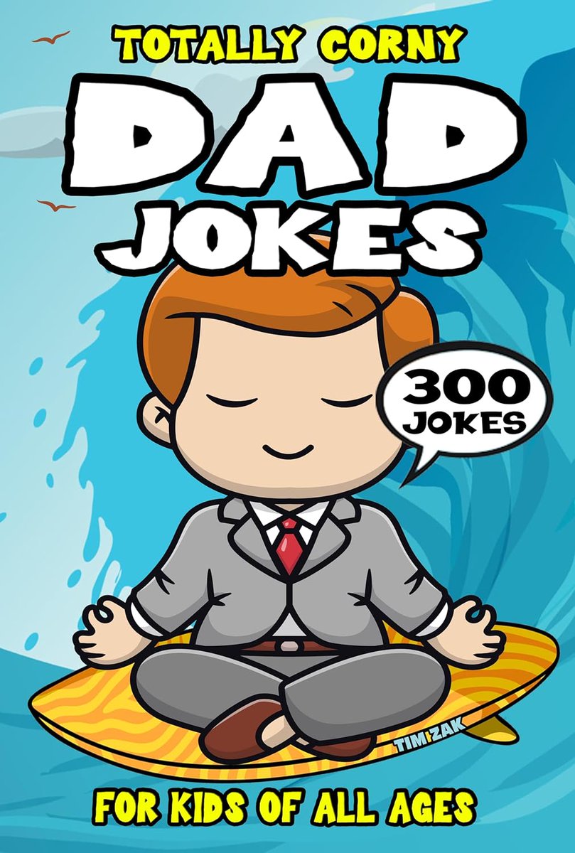 DAD JOKE BOOK FOR KIDS: 300 Totally Corny Dad Jokes for Kids by Tim Zak FREE on Kindle now! Amazon US: amazon.com/dp/B0D1476RHT Amazon UK: amazon.co.uk/dp/B0D1476RHT @MrTimZak #jokes #laughter #kidsbooks #kidsbookstagram #freebooks #dad #Giveaway #funtimes #childrensbook #ebooks