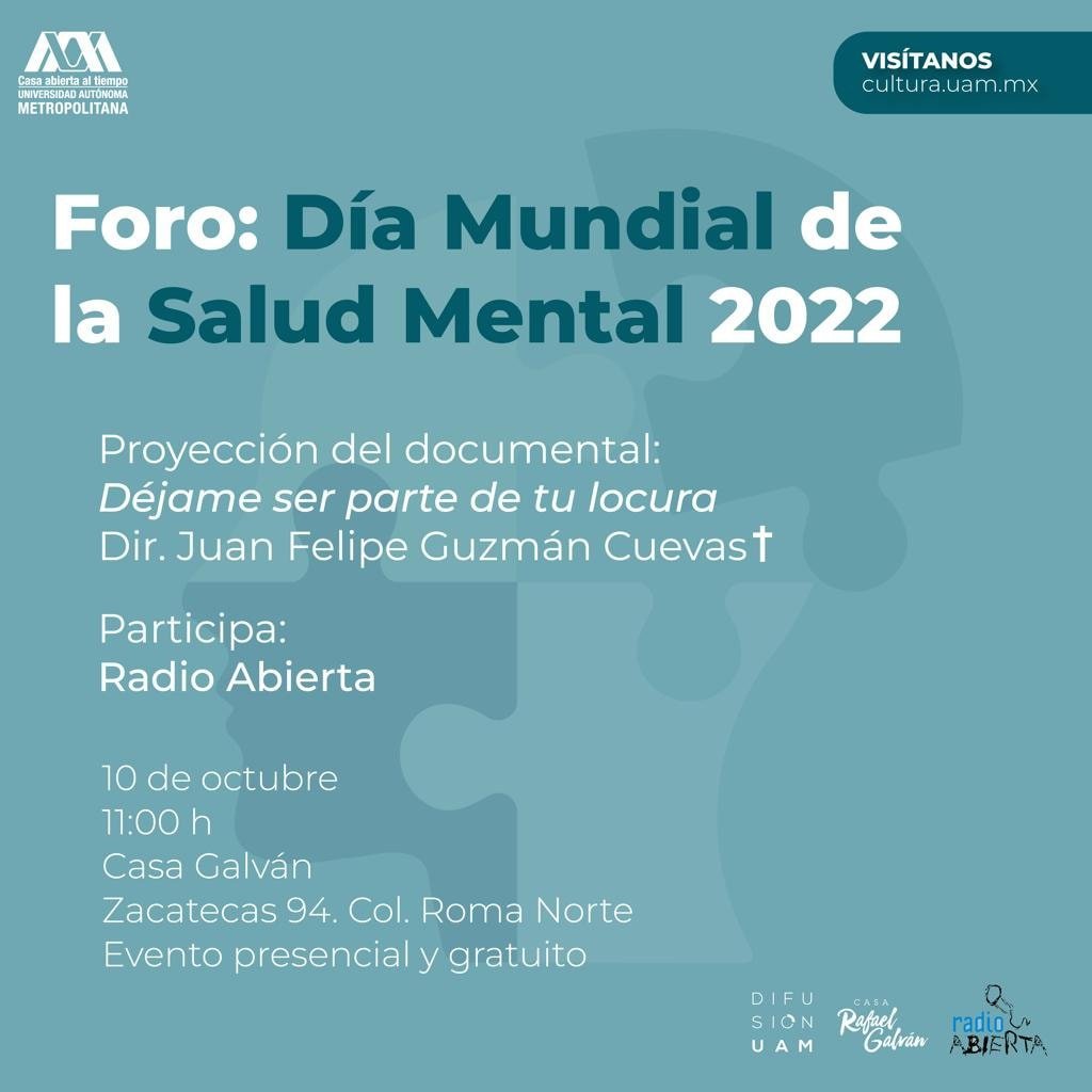 radioabierta's tweet photo. Con motivo del #DíaMundialDeLaSaludMental , te invitamos a la proyección del documental "Déjame ser parte de tu locura" del Director Juan Felipe Guzmán Cuevas 📷
📷 17 de april
📷 11:00 horas
📷 Casa Rafael Galván UAM
*Evento gratuito https://t.co/Kzzlay2uP4
