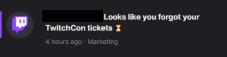 zachbussey's tweet photo. Bought a Twitchcon ticket and received this email/noti?

DON'T WORRY—you DID buy your ticket. You don't need to do anything else. 

Twitch was trying to do 'incomplete checkout' marketing but doesn't seem to have the ability to compare to accounts that did complete checkout. https://t.co/yOStCQHTmW