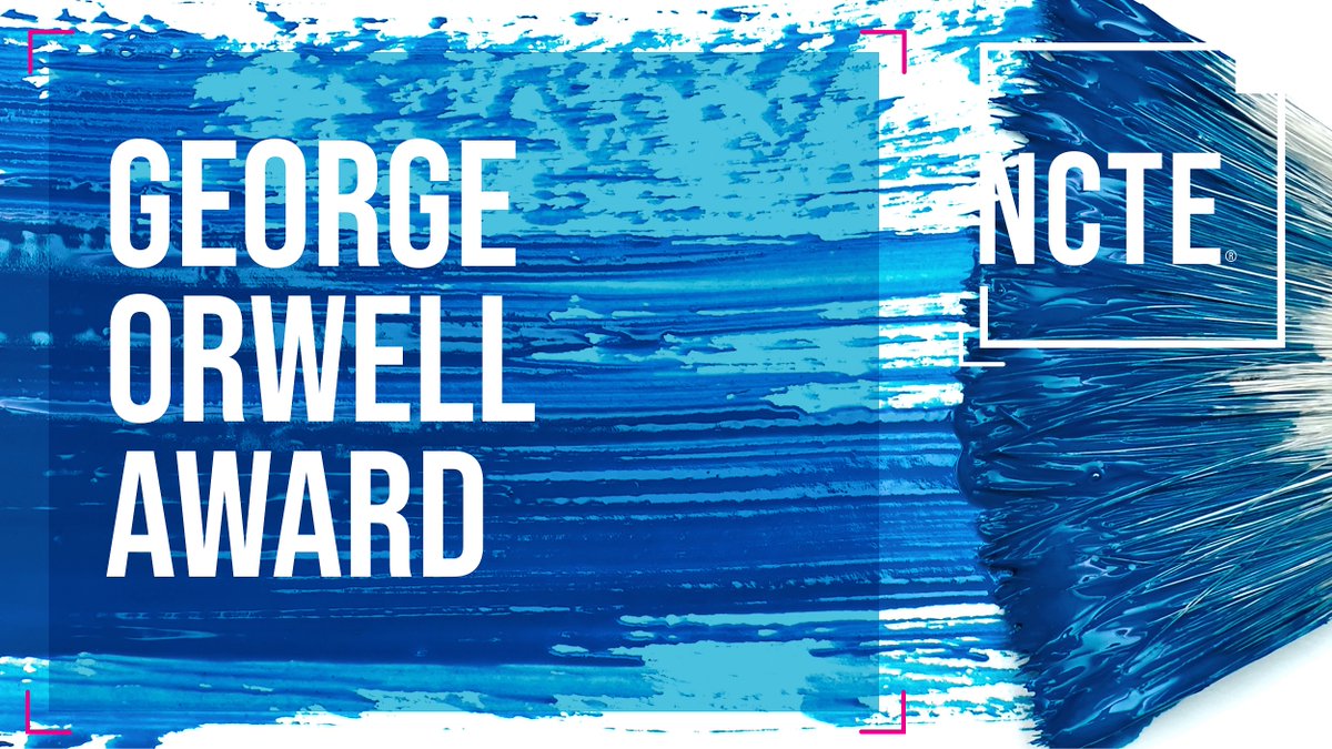 The NCTE George Orwell Award recognizes people who have made outstanding contributions to the critical analysis of public discourse. The deadline for nominations is May 1. Learn more at ncte.org/awards/george-….