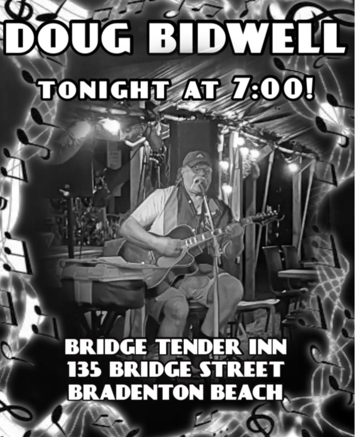 Doug joins us at 7:00 for his Saturday night performance‼️🎶🎶🎶 #bridgetenderinn #bradentonbeach #annamariaisland #bestlivemusiconAMI #dougbidwell #CheersToGoodFood #meetmeatthetender #music #dougssongs