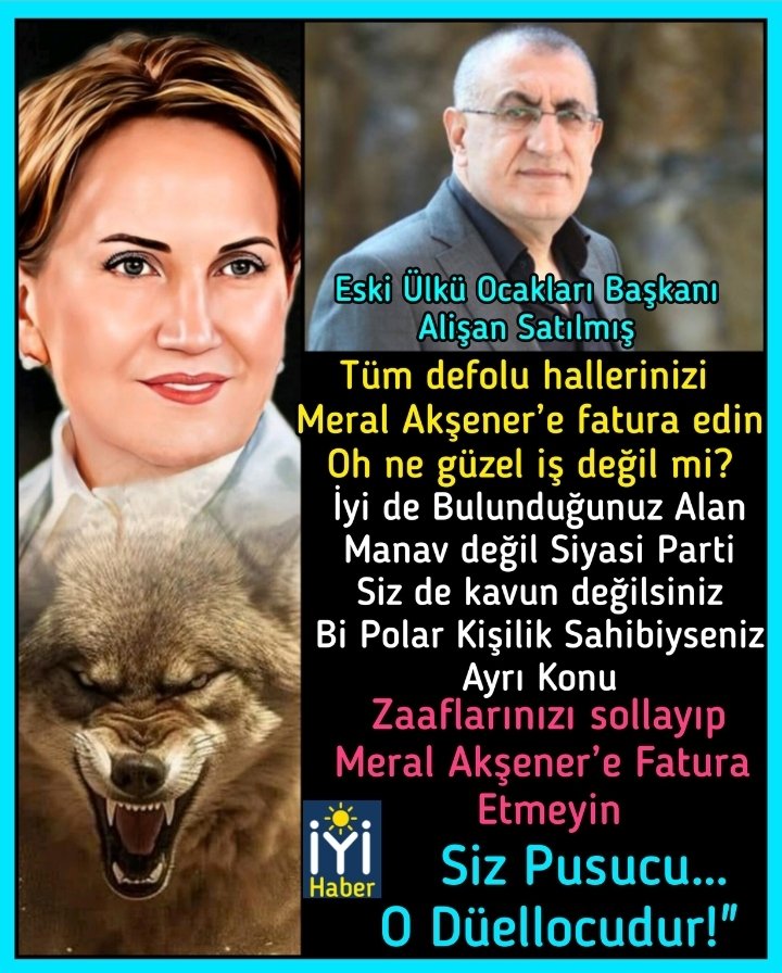 22/Kasım/2023
Eski Ülkü Ocakları Başkanı
Alişan Satılmış;

'. Zaaflarınızı sollayıp Meral Akşener'e fatura etmeyin.

SİZİ PUSUCU DÜELLOCULAR.'