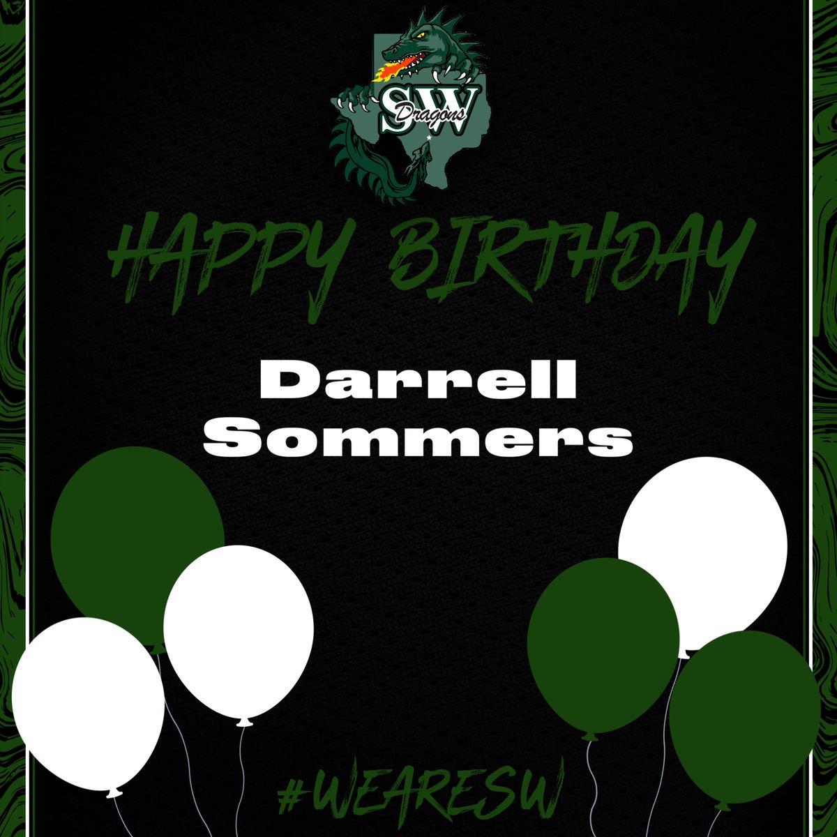Happy Birthday Darrell Sommers!! #WeAreSW #DragonPride #OWOH #AAAO