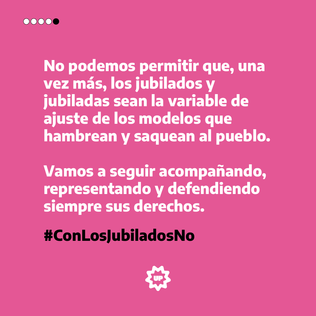 #ConLosJubiladosNo