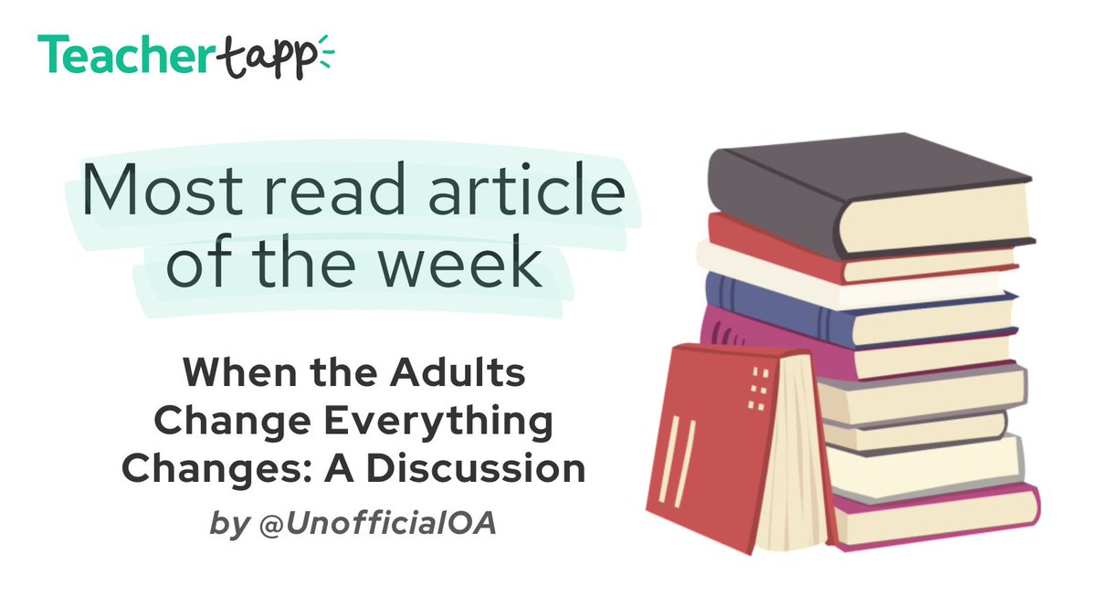 The most read article of the week was ‘When the Adults Change Everything Changes: A Discussion’ by @UnofficialOA 📖 📚