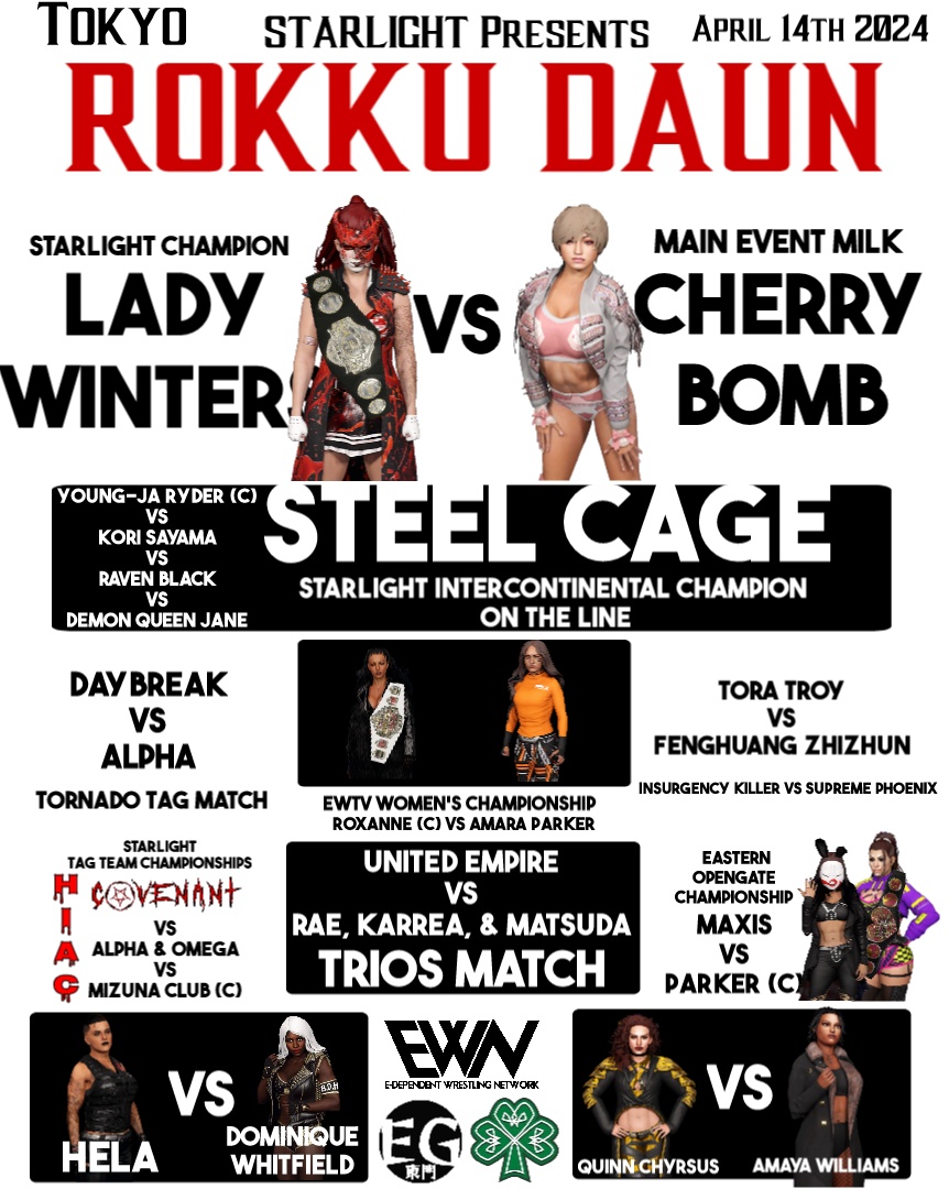 Tomorrow, the last show on 2K23 is here as Starlight presents to you Rokku Daun live from The Tokyo Dome in Tokyo, Japan! We got big fights, major title defenses, and both partnered network titles on the line.

You don't want to miss this. Live Sunday at 1:30 PM CDT