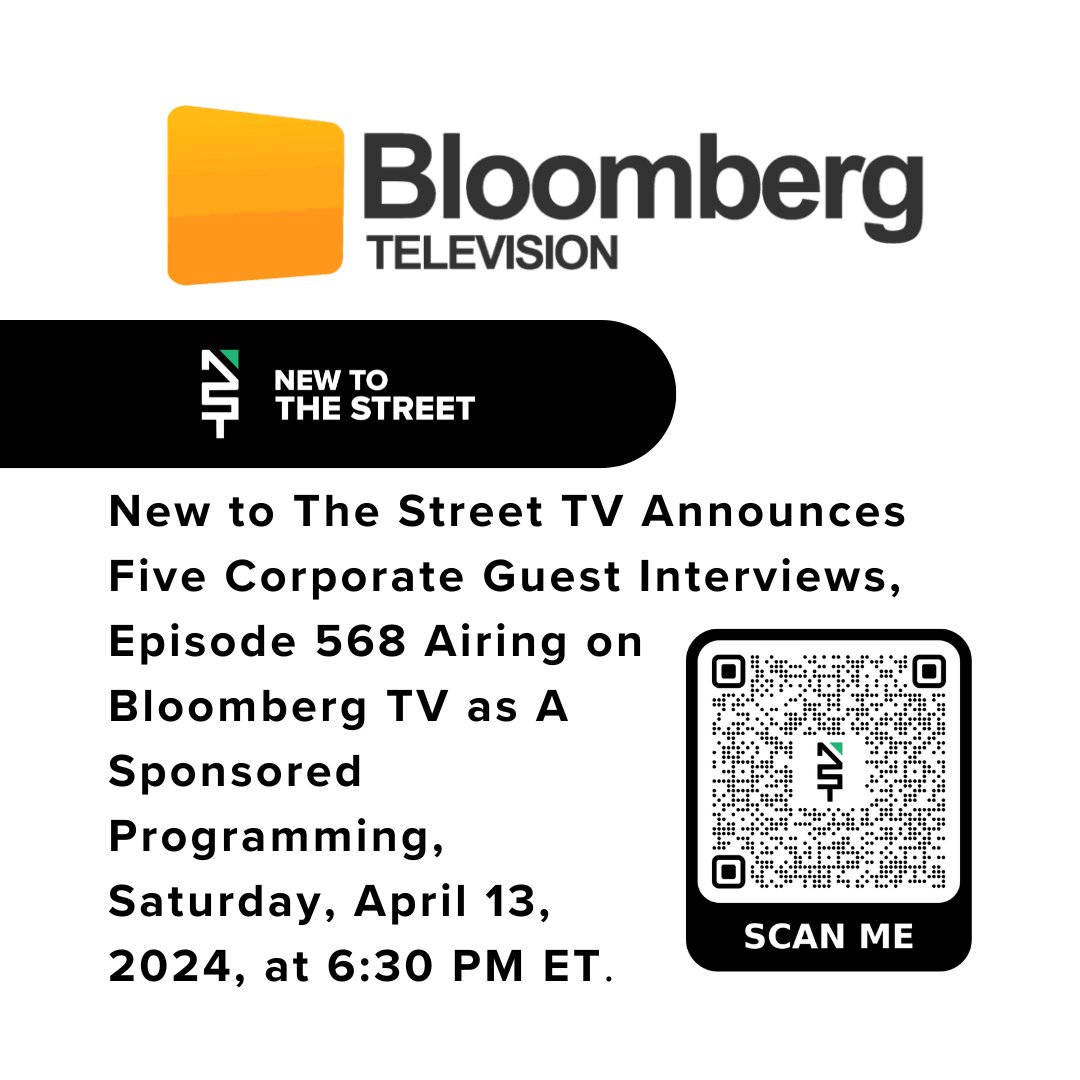 New to The Street TV Announces Five Corporate Guest Interviews, Episode 568 Airing on @BloombergTV as A Sponsored Programming, Saturday, April 13, 2024, at 6:30 PM ET Featuring, @BHGfinancial @larosarealty @Xchangelisting Performance Golf @DevvStream @TheSGTM @vincemedia1