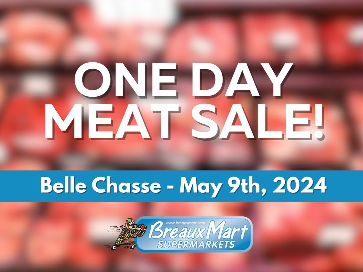 Missed our meat sale last week? 😢 Prime news—it's back in Belle Chasse Thursday, May 9th! 🥩 #breauxmart