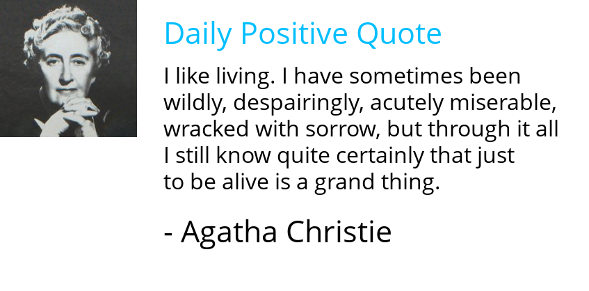 #positivequote by English crime novelist #agathachristie (1880 - 1976) johnfgroom.com/blog/1997/07/2…