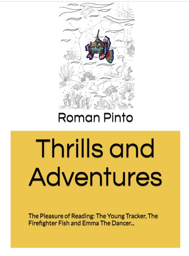 Roman_Pinto's tweet photo. Thrills and Adventure's: The Pleasure of Reading: The Young Tracker, The Firefighter Fish and Emma The Dancer...
https://t.co/IgMsqrifEb https://t.co/LV3deGsgNI