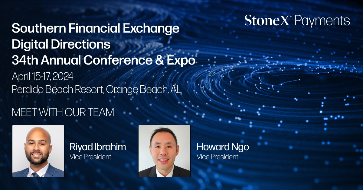 Meet with StoneX’s Payments team at SFE Annual Conference, April 15-17 in Orange Beach, AL. We’re looking forward to Surfing the Wave of payments while sharing insights that could help you with your business strategy! Contact us if you’d like to set up a meeting during the event.
