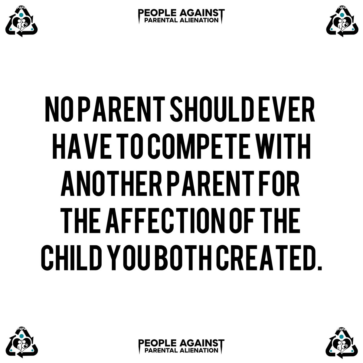 Do you agree? ❤️♻️ #papa #peopleagainstparentalalienation #parentalalienation #familylaw #familycourt