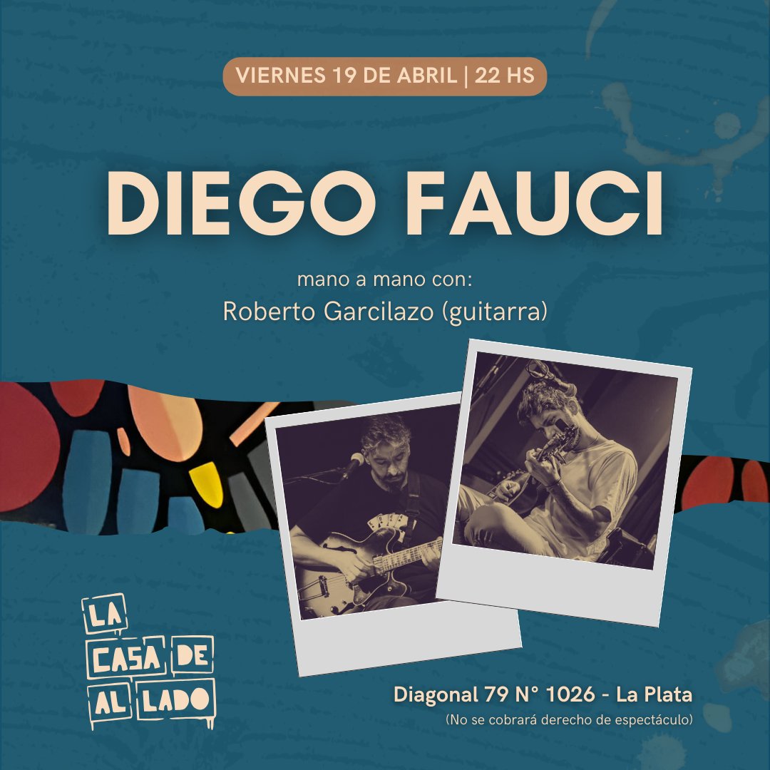 diegofauci's tweet photo. Como quien se reúne con amigos a hacer música en el living de una casa, el próximo viernes voy a estar (precisamente) haciendo música acompañado por mi querido amigo Roberto Garcilazo, en el living de La casa de al lado y ustedes están invitadxs. https://t.co/CRINlNN4Vi