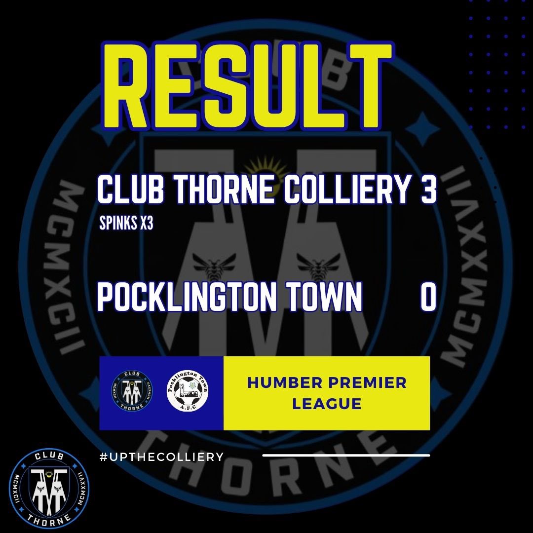 RESULT: 

Club Thorne Colliery 3
Pocklington Town  0

#colliery #clubthorne #upthecolliery #clubthorneacademy #thorne #moorends #doncasterisgreat #doncaster