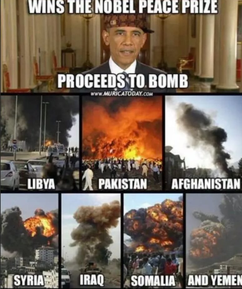 #Obama wins #NobelPeacePrize, proceeds to #Bomb #Libya #Pakistan #Afghanistan #Syria #Iraq #Somalia and #Yemen