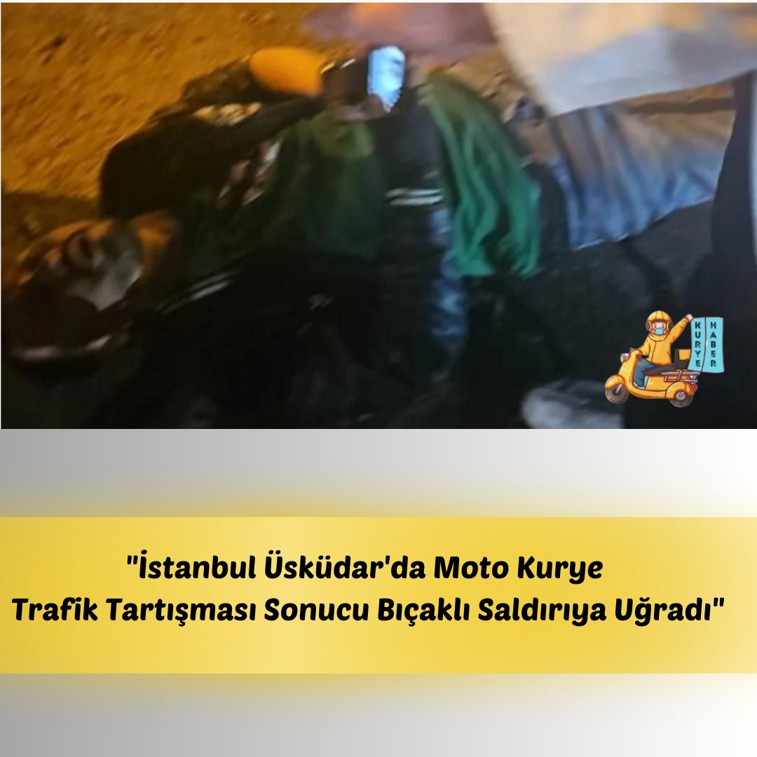 İstanbul'da Moto Kuryeye Bıçaklı Saldırı Üsküdar'da, seyir halindeki moto kurye ile iki otomobildeki şahıslar arasında tartışma yaşandı. Tartışmanın büyümesi sonucu kavgaya dönüşen olayda moto kurye bıçaklanarak ağır yaralandı. kuryehaber.com/2024/04/istanb…
