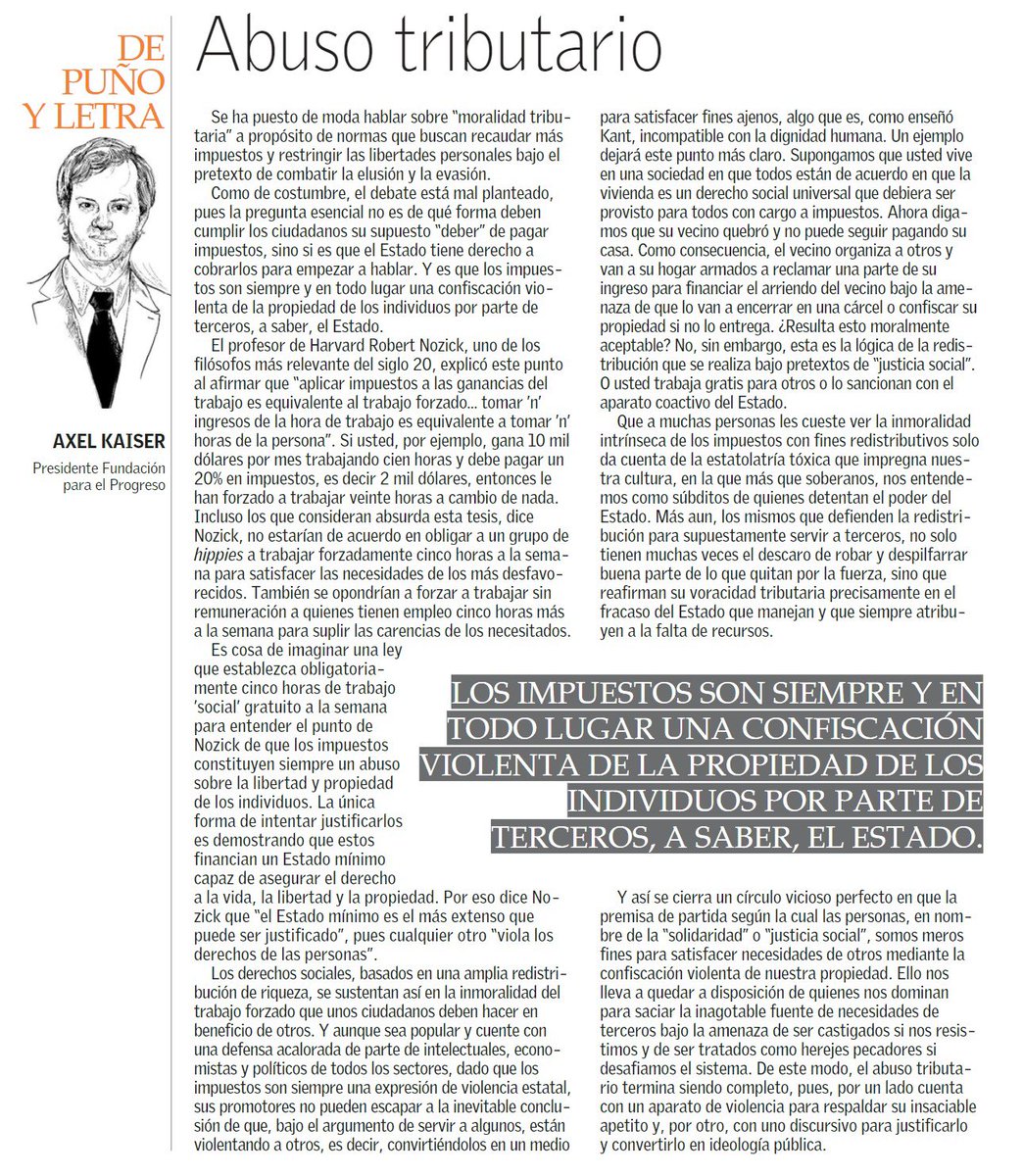 AXELKAISER's tweet photo. Mi columna de hoy en El Mercurio aclarando los términos del debate sobre impuestos: estos son siempre una confiscación violenta de nuestra propiedad y deberían ser por tanto mínimos. https://t.co/o1W2teBezn
