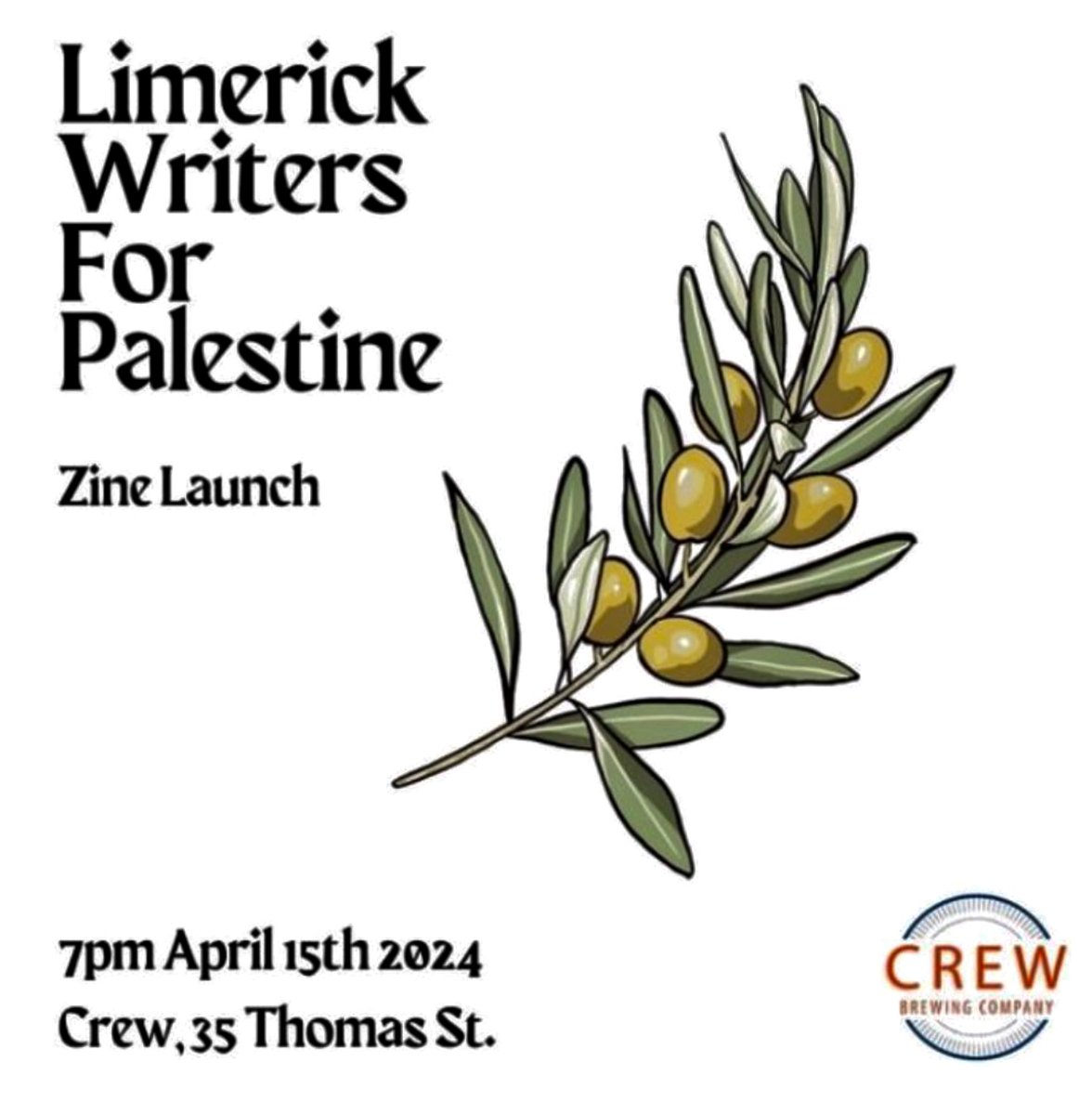 7pm, Crew, 35 Thomas Street. Launch of the Limerick Writers for Palestine Zine.  (Copies available to buy for €10, all proceeds to UNRWA)