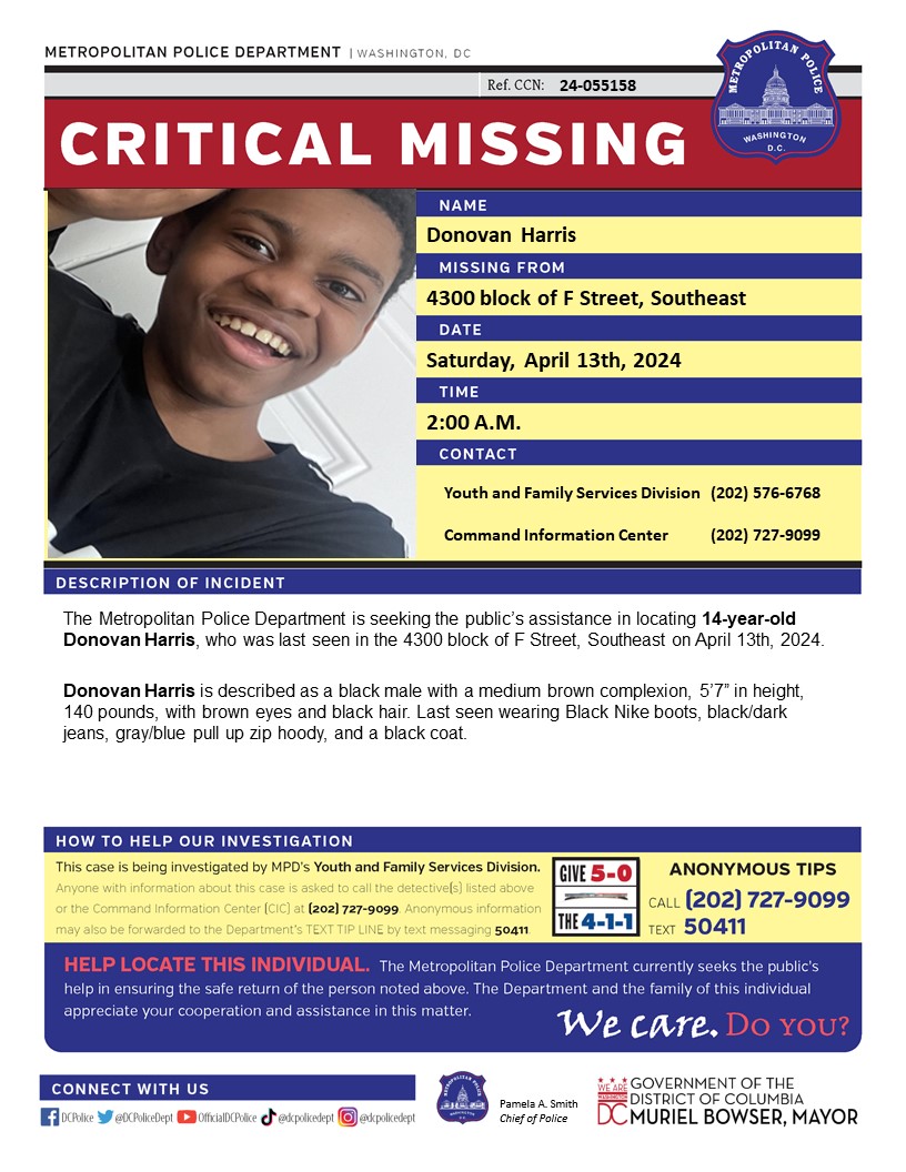 Critical #MissingPerson 14-year-old Donovan Harris, who was last seen in the 4300 block of F Street, Southeast on April 13th, 2024. Have info? Call 202-727-9099/text 50411