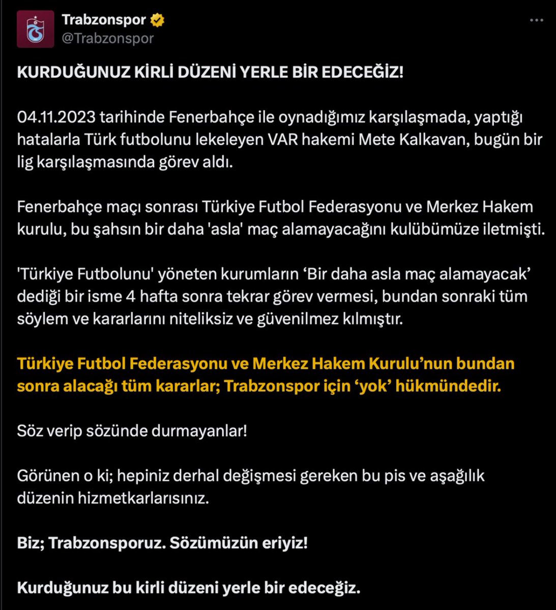 Trabzonspor gerek sezon başı gerekse sezon içerisinde hem yönetimsel hem de MHK’ye yönelik onlarca açıklamada bulundu. Bunlar yapılırken susanlar bugün külhanbeyi kesilmiş :)