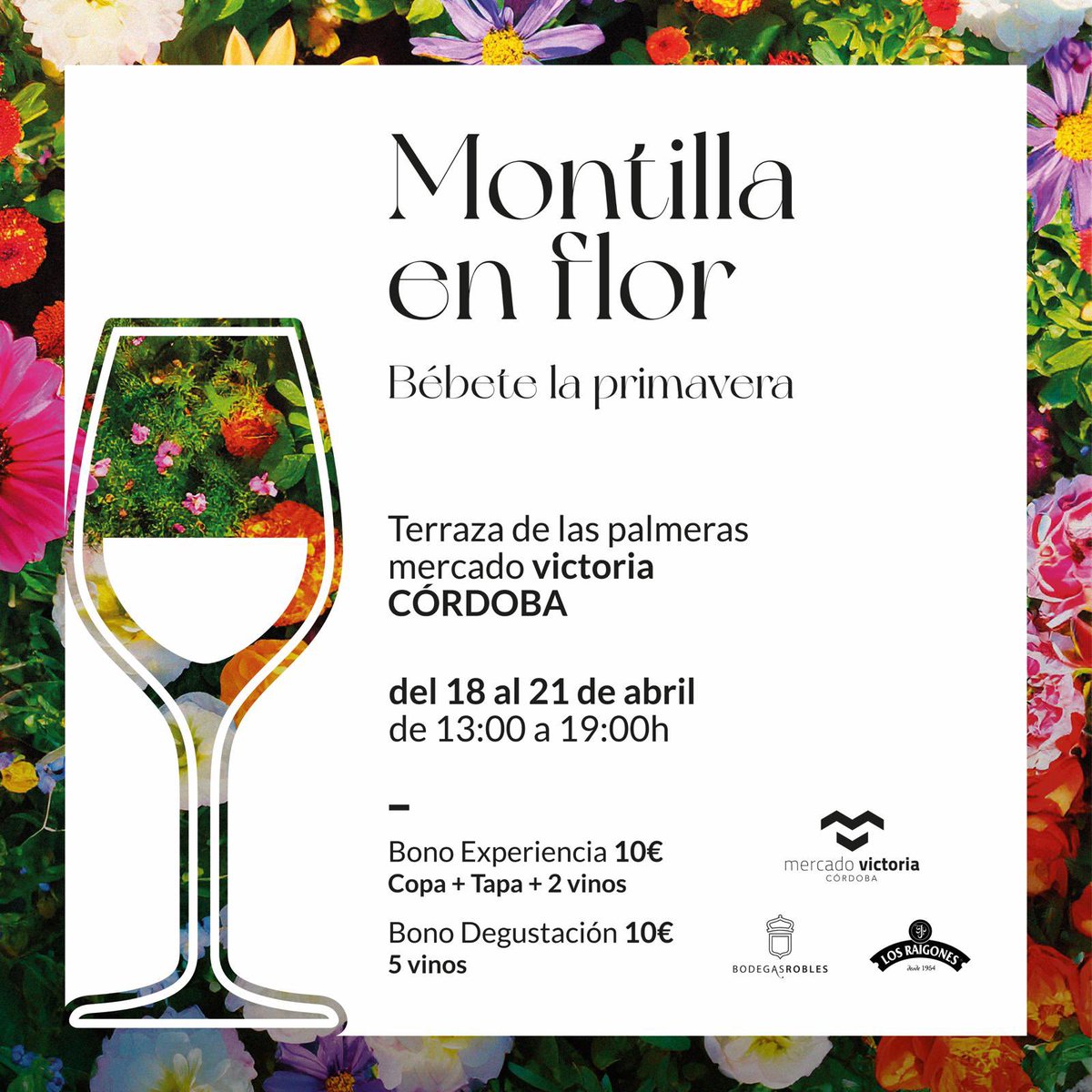 #Montillaenflor #bebetelaprimavera
Mercado Victoria 18 a 21 Abril